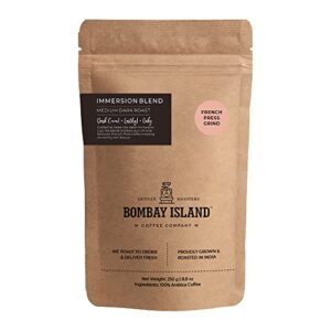 Bombay Island Coffee Immersion Blend | Medium Dark Roast | Freshly Roasted 100% Arabica | 250 Gm | French Press Grind
