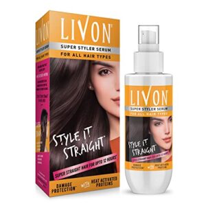 Livon Super Styler Serum for Women & Men for Hair Straightening |Straighter Hair up to 12 hours & 5x less breakage | With Heat Activated Proteins | 100 ml
