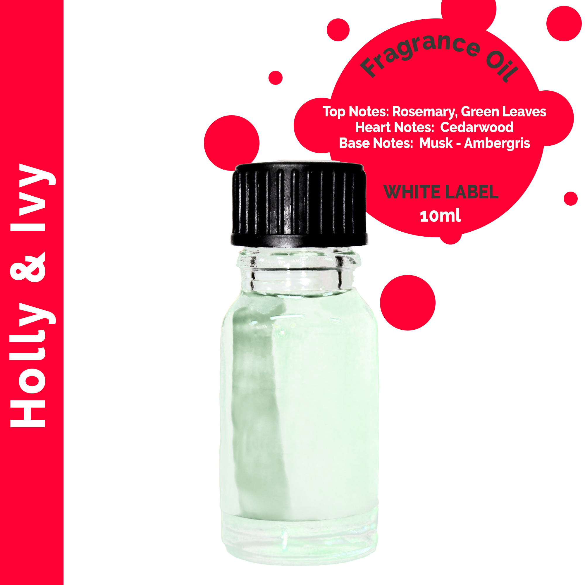 Holly & Ivy Fragrance Oil 10ml - White Label - 1 Piece (ULFO-106)